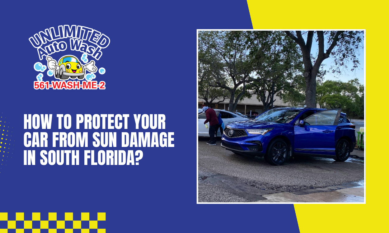 How to Protect Your Car From Sun Damage in South Florida
